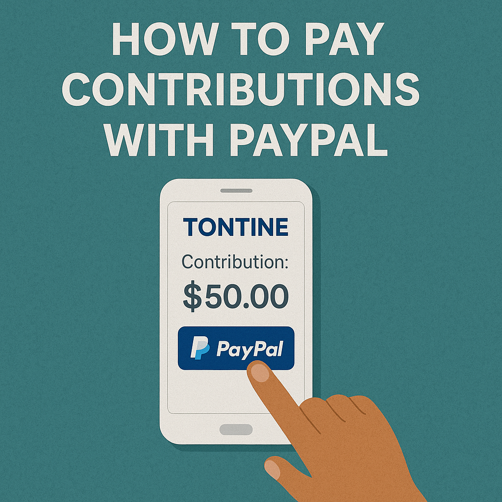 Comment Payer Votre Contribution de Tontine avec PayPal